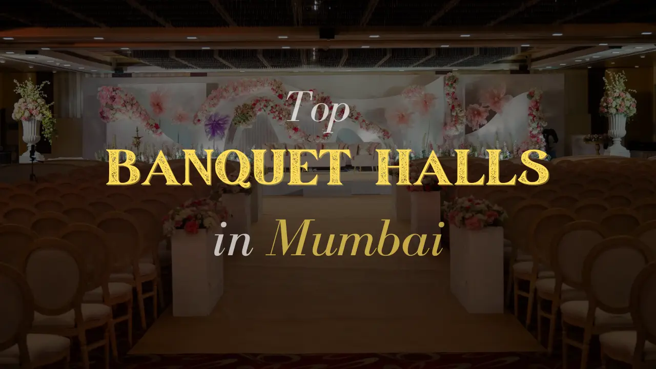 Top Banquet Halls in Mumbai